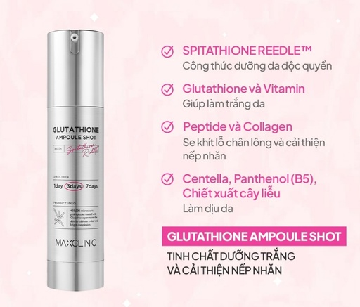 [P00000KJ] Tinh Chất Dưỡng Trắng Và Cải Thiện Nếp Nhăn Maxclinic Glutathione Ampoule Shot 50ml